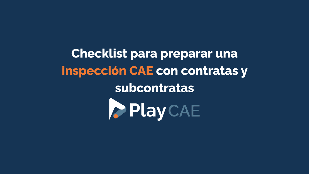 Checklist para preparar una inspección CAE con contratas y subcontratas
